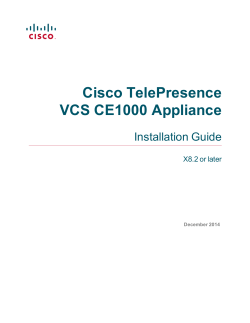 Cisco VCS CE1000 Appliance Installation Guide (X8.5)