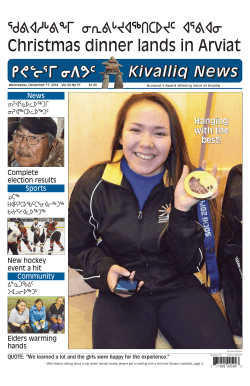 Delivery of Kivalliq News was not possible this week. You can USE