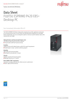 Data Sheet FUJITSU ESPRIMO P420 E85+ Desktop PC