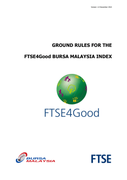GROUND RULES FOR THE FTSE4Good BURSA MALAYSIA INDEX