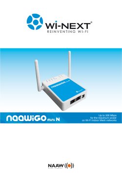 Up to 300 Mbps for the maximum power on Wi-Fi Indoor - Wi-Next