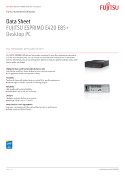 Data Sheet FUJITSU ESPRIMO E420 E85+ Desktop PC