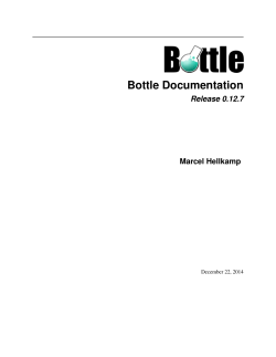 Bottle Documentation Release 0.12.7 Marcel Hellkamp