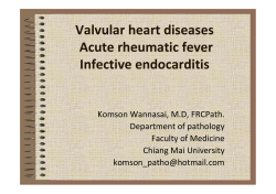 Valvular heart diseases Acute rheumatic fever Infective endocarditis