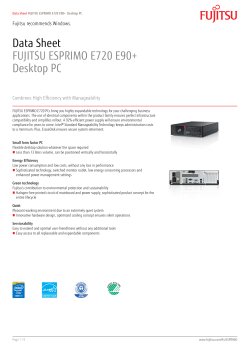 Data Sheet FUJITSU ESPRIMO E720 E90+ Desktop PC