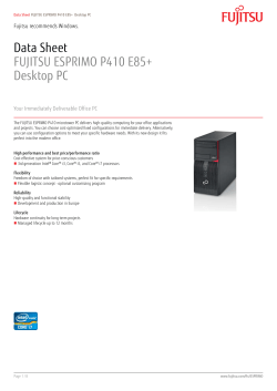 Data Sheet FUJITSU ESPRIMO P410 E85+ Desktop PC