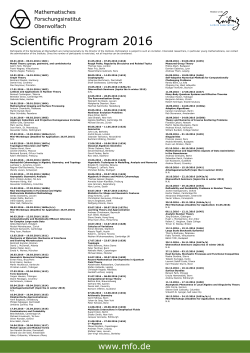 Scientific Program 2016 - Mathematisches Forschungsinstitut