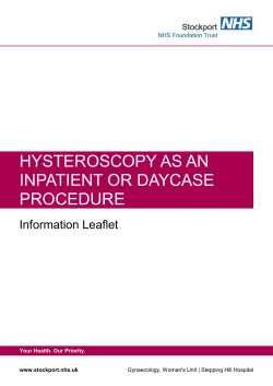 HYSTEROSCOPY AS AN INPATIENT OR DAYCASE PROCEDURE