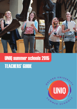 UNIQ summer schools 2015 TEACHERS' GUIDE