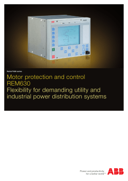 Motor protection and control REM630 Flexibility for demanding