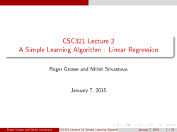 CSC321 Lecture 2 A Simple Learning Algorithm : Linear Regression