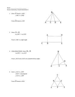 Name: Honors Geometry: Proofs Worksheet 2 1. Given: BC bisects