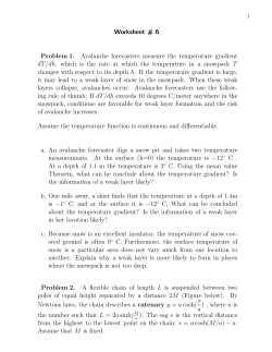 Worksheet # 6 Problem 1. Avalanche forecasters measure the