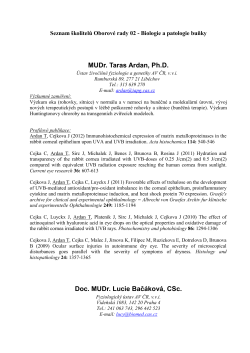MUDr. Taras Ardan, Ph.D. Doc. MUDr. Lucie Bač&aacute;kov&aacute;, CSc.
