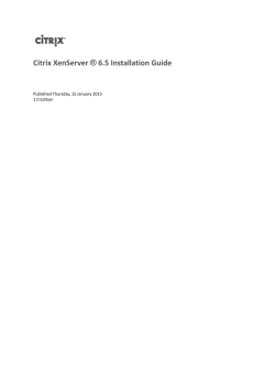 Citrix XenServer ® 6.5 Installation Guide