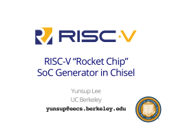 RISC-V “Rocket Chip” SoC Generator in Chisel