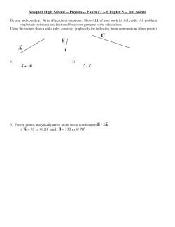 Vasquez High School -- Physics -- Exam #2 -- Chapter 3 -