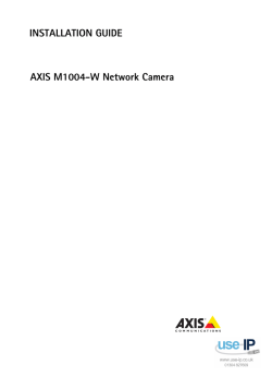 Axis M1004-W Network Camera 0554-003 Installation Guide - Use-IP