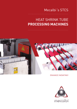 HEAT SHRINK TUBE PROCESSING MACHINES