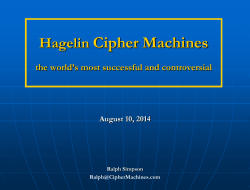 to a Powerpoint presentation, "Hagelin Cipher Machines