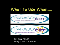 If you are not sure…contact your authorized Paragon CRT laboratory