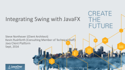 CON3173_Northover-Integrating Swing With JavaFX
