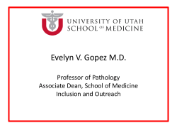 Evelyn V.Gopez M.D. Professor of Pathology Assistant Dean Office
