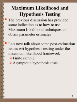 ML Estimation and Hypothesis Testing