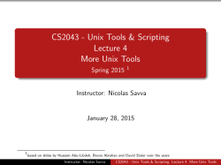 CS2043 - Unix Tools & Scripting Lecture 4 More Unix Tools
