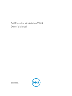 Dell Precision Workstation T7610 Owner's Manual