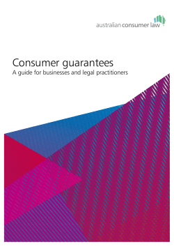 Consumer Guarantees Guide - The Australian Consumer Law