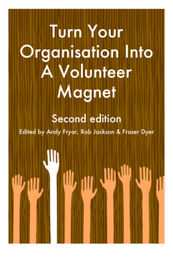 Turn Your Organisation Into A Volunteer Magnet, 2nd