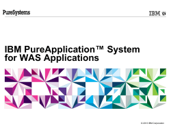 IBM PureApplication™ System for WAS Applications