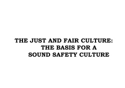 THE JUST AND FAIR CULTURE: THE BASIS FOR A