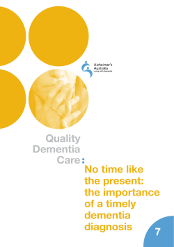 No time like the present: the importance of a timely dementia diagnosis