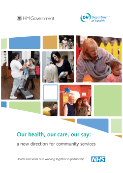 Our health, our care, our say: a new direction for