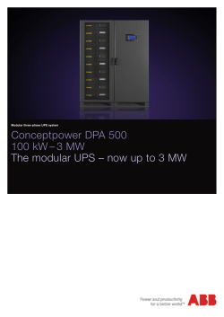 Conceptpower DPA 500 100 kW – 3 MW The modular UPS – now