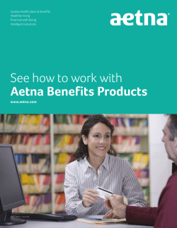 See how to work with Aetna Benefits Products