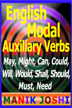 English Modal Auxiliary Verbs: May, Might, Can, Could, Will, Would