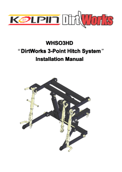 WHSO3HD “DirtWorks 3-Point Hitch System ” Installation Manual