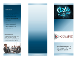 Contact us ! Centralization system of the means of data migration`s