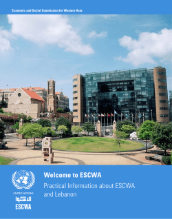 Welcome to ESCWA Practical Information about ESCWA and Lebanon