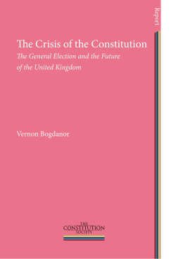 The Crisis of the Constitution: The General Election and the Future