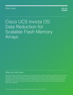 Cisco UCS Invicta OS: Data Reduction for Scalable Flash Memory