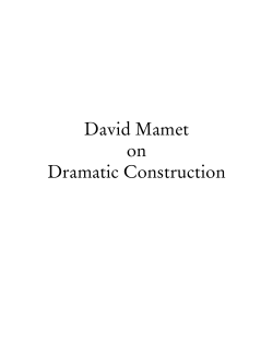 David Mamet on Dramatic Construction