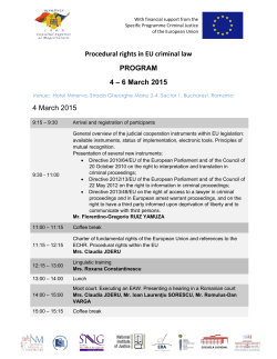 Procedural rights in EU criminal law PROGRAM 4 – 6 March 2015 4