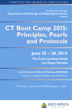 CT Boot Camp 2015: Principles, Pearls and Protocols