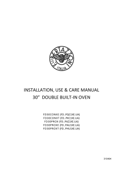 INSTALLATION, USE & CARE MANUAL 30” DOUBLE