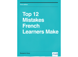 Top 12 Mistakes French Learners Make