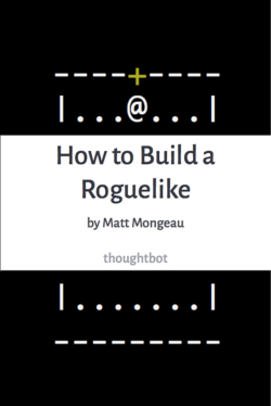 Write Yourself a Roguelike
